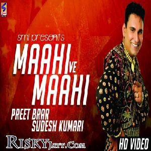 Maahi Ve Mahi Preet Brar mp3 song ringtone, Maahi Ve Mahi Preet Brar Ringtone Download - RiskyJatt.Com