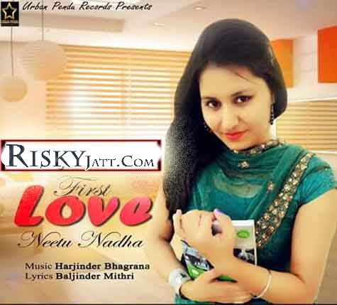 First Love Neetu Nadha mp3 song ringtone, First Love Neetu Nadha Ringtone Download - RiskyJatt.Com