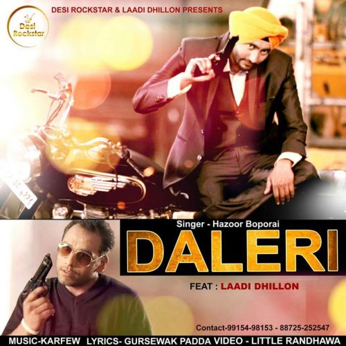 Daleri Ft. Laddi Dhillon Hazoor Boporai mp3 song ringtone, Daleri Hazoor Boporai Ringtone Download - RiskyJatt.Com