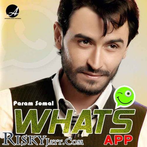 Whats App Param Somal mp3 song ringtone, Whats App Param Somal Ringtone Download - RiskyJatt.Com