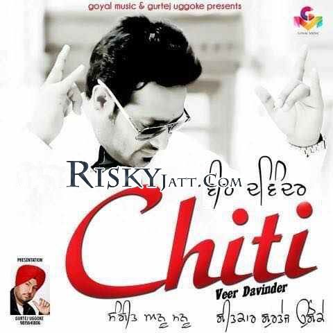 Chitti Veer Davinder mp3 song ringtone, Chitti Veer Davinder Ringtone Download - RiskyJatt.Com