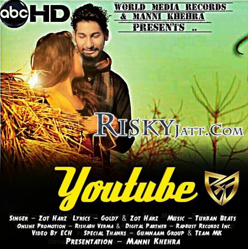 Youtube Zot Harz, Manni Khehra mp3 song ringtone, Youtube Zot Harz, Manni Khehra Ringtone Download - RiskyJatt.Com