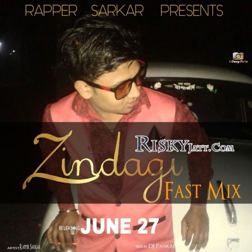 Zindagi (Fast Mix) Rapper Sarkar mp3 song ringtone, Zindagi (Fast Mix) Rapper Sarkar Ringtone Download - RiskyJatt.Com