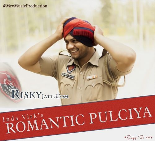 Romantic Pulciya Inda Virk mp3 song ringtone, Romantic Pulciya Inda Virk Ringtone Download - RiskyJatt.Com