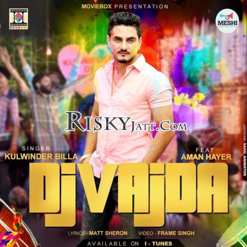 DJ Vajda (feat Aman Hayer) Kulwinder billa mp3 song ringtone, DJ Vajda Kulwinder billa Ringtone Download - RiskyJatt.Com