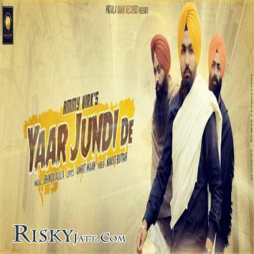 Yaar Jundi De Ammy Virk mp3 song ringtone, Yaar Jundi De Ammy Virk Ringtone Download - RiskyJatt.Com