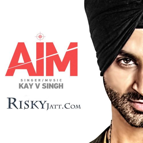 AIM Kay V Singh mp3 song ringtone, AIM Kay V Singh Ringtone Download - RiskyJatt.Com