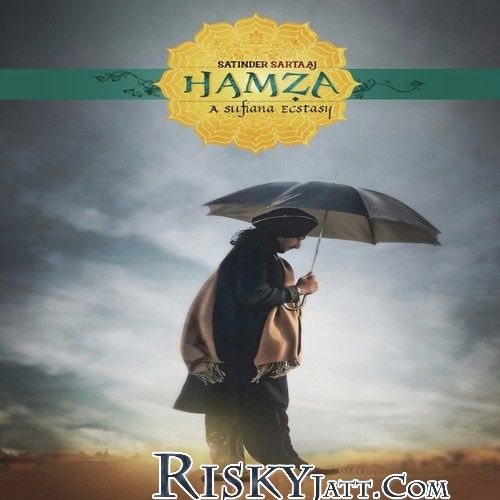 Hamza Satinder Sartaaj mp3 song ringtone, Hamza Satinder Sartaaj Ringtone Download - RiskyJatt.Com