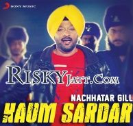 Kaum Sardar Nachhatar Gill mp3 song ringtone, Kaum Sardar Nachhatar Gill Ringtone Download - RiskyJatt.Com