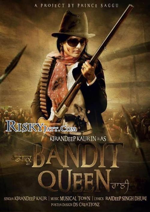 BANDIT QUEEN Kirandeep Kaur mp3 song ringtone, Bandit Kirandeep Kaur Ringtone Download - RiskyJatt.Com