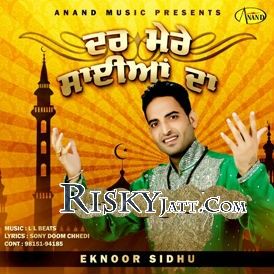 Dar Mere Saiyan Da Eknoor Sidhu mp3 song ringtone, Dar Mere Saiyan Da Eknoor Sidhu Ringtone Download - RiskyJatt.Com