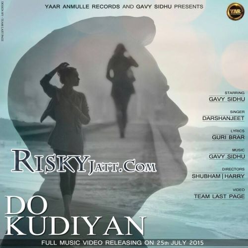 Do Kudiyan Darshanjeet mp3 song ringtone, Do Kudiyan Darshanjeet Ringtone Download - RiskyJatt.Com