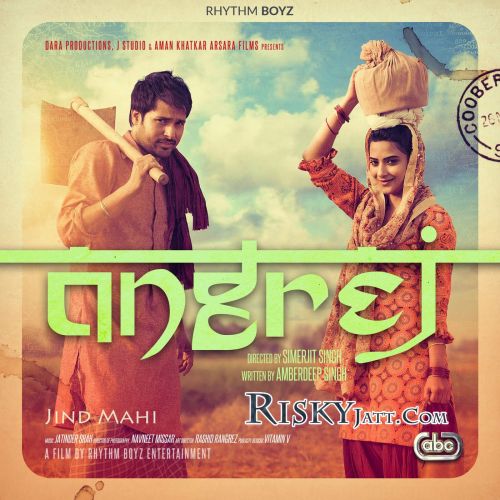 Jind Mahi Sunidhi Chauhan mp3 song ringtone, Jind Mahi (Angrej) Sunidhi Chauhan Ringtone Download - RiskyJatt.Com