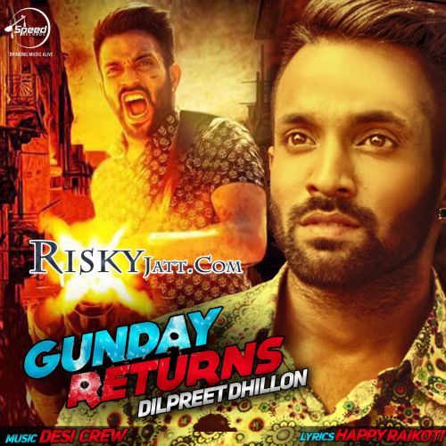 Gunday Returns Dilpreet Dhillon mp3 song ringtone, Gunday Returns (iTunes Rip) Dilpreet Dhillon Ringtone Download - RiskyJatt.Com