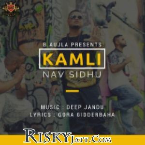 Kamli Nav Sidhu mp3 song ringtone, Kamli Nav Sidhu Ringtone Download - RiskyJatt.Com