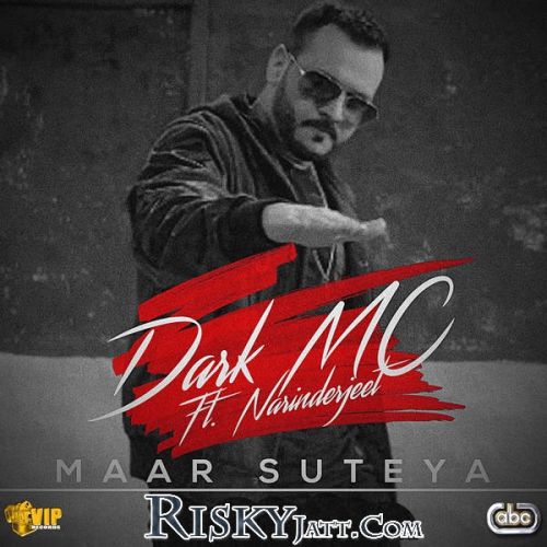 Maar Suteya (feat Narinderjeet) The Dark MC mp3 song ringtone, Maar Suteya The Dark MC Ringtone Download - RiskyJatt.Com