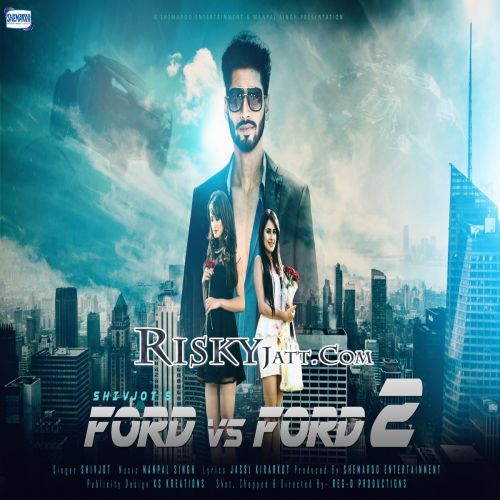 Ford Vs Ford 2 Shivjot mp3 song ringtone, Ford Vs Ford 2 Shivjot Ringtone Download - RiskyJatt.Com