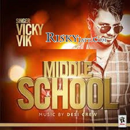 Middle School Vicky Vik mp3 song ringtone, Middle School Vicky Vik Ringtone Download - RiskyJatt.Com