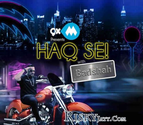 Haq Se Badshah mp3 song ringtone, Haq Se Badshah Ringtone Download - RiskyJatt.Com