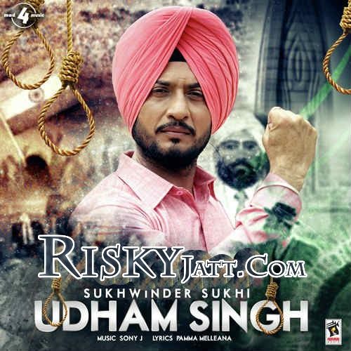 Udham Singh Sukhwinder Sukhi mp3 song ringtone, Udham Singh Sukhwinder Sukhi Ringtone Download - RiskyJatt.Com