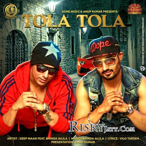 Tola Tola Deep Maan, Bhinda Aujla mp3 song ringtone, Tola Tola Deep Maan, Bhinda Aujla Ringtone Download - RiskyJatt.Com