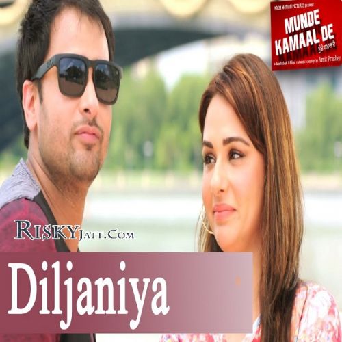 Diljaniya Karamjit Anmol mp3 song ringtone, Diljaniya (Munde Kamaal De) Karamjit Anmol Ringtone Download - RiskyJatt.Com