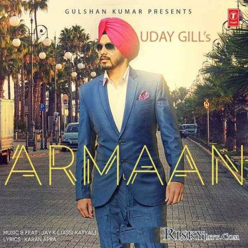 01 Armaan (iTune Rip) Uday Gill mp3 song ringtone, Armaan (iTune Rip) Uday Gill Ringtone Download - RiskyJatt.Com