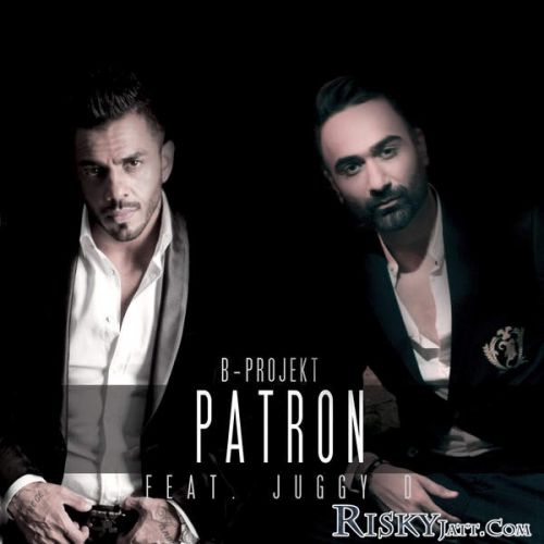 Patron Juggy D, B mp3 song ringtone, Patron Juggy D, B Ringtone Download - RiskyJatt.Com