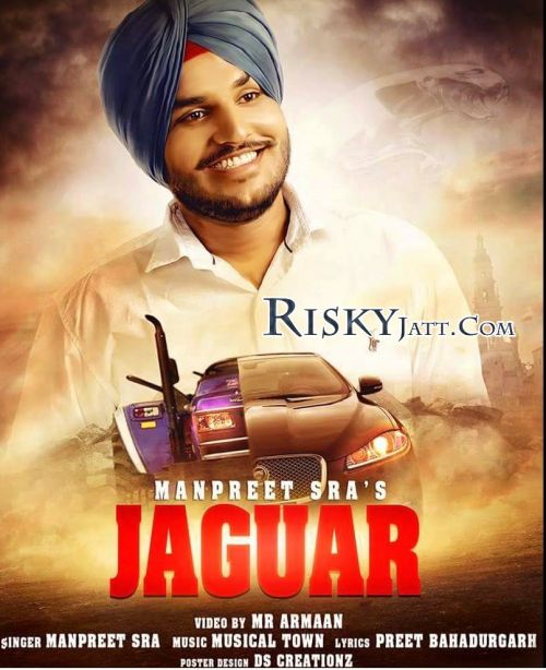 Jaguar Manpreet Sra mp3 song ringtone, Jaguar Manpreet Sra Ringtone Download - RiskyJatt.Com