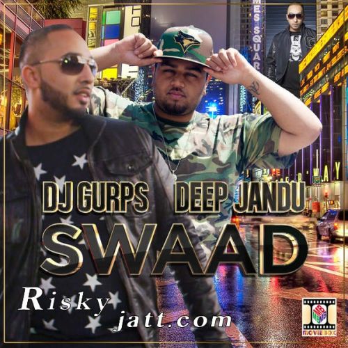 Swaad Deep Jandu, Dj Gurps mp3 song ringtone, Swaad Deep Jandu, Dj Gurps Ringtone Download - RiskyJatt.Com