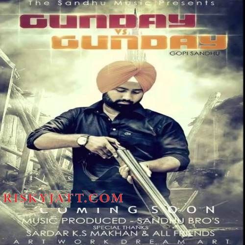 Gunday Vs Gunday Gopi Sandhu mp3 song ringtone, Gunday Vs Gunday Gopi Sandhu Ringtone Download - RiskyJatt.Com