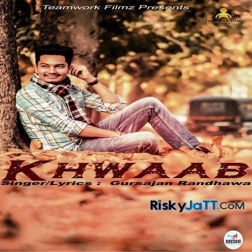 Khwaab Gursajan Randhawa mp3 song ringtone, Khwaab Gursajan Randhawa Ringtone Download - RiskyJatt.Com