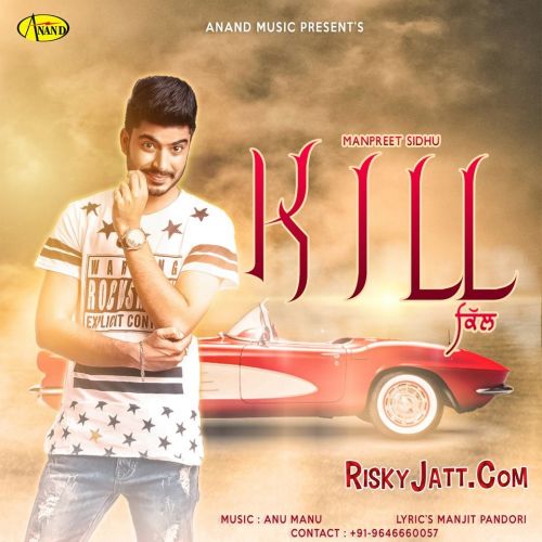 Kill Manpreet Sidhu mp3 song ringtone, Kill Manpreet Sidhu Ringtone Download - RiskyJatt.Com