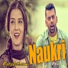 Naukri Raj Gill mp3 song ringtone, Naukri Raj Gill Ringtone Download - RiskyJatt.Com