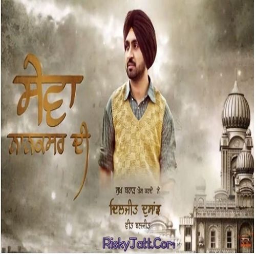 Sewa Nanaksar Di Diljit Dosanjh mp3 song ringtone, Sewa Nanaksar Di Diljit Dosanjh Ringtone Download - RiskyJatt.Com