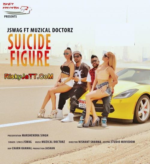 Suicide Figure Jswag ,  Sukh E Muzical Doctorz mp3 song ringtone, Suicide Figure Jswag ,  Sukh E Muzical Doctorz Ringtone Download - RiskyJatt.Com