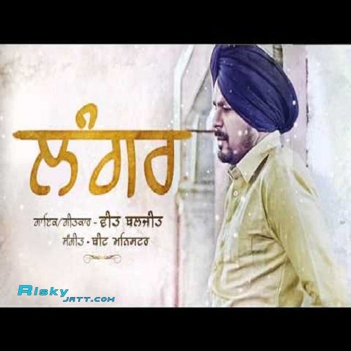 Langar Veet Baljit mp3 song ringtone, Langar Veet Baljit Ringtone Download - RiskyJatt.Com