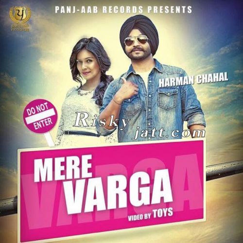 Mere Varga Ft Preet Hundal Harman Chahal mp3 song ringtone, Mere Varga Harman Chahal Ringtone Download - RiskyJatt.Com