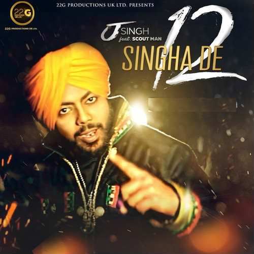 Singha De 12 J Singh mp3 song ringtone, Singha De 12 J Singh Ringtone Download - RiskyJatt.Com