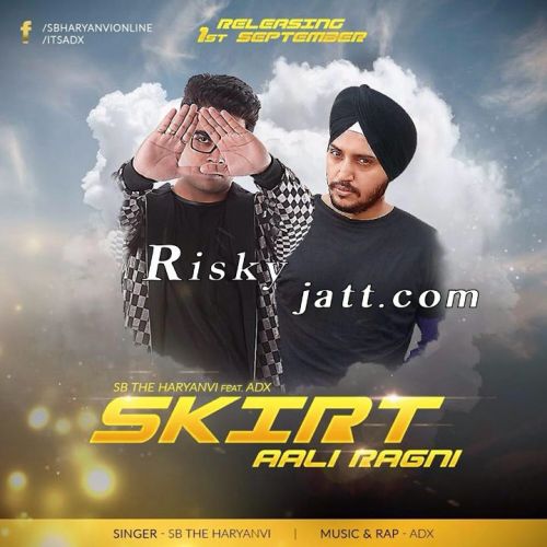 Skirt Aali Ragni SB The Haryanvi mp3 song ringtone, Skirt Aali Ragni SB The Haryanvi Ringtone Download - RiskyJatt.Com