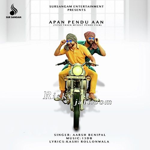 Apan Pendu Aan Aarsh Benipal mp3 song ringtone, Apan Pendu Aan Aarsh Benipal Ringtone Download - RiskyJatt.Com