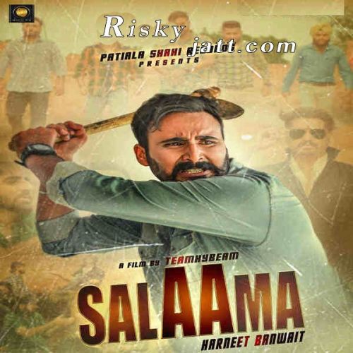 Salaama Harneet Banwait mp3 song ringtone, Salaama Harneet Banwait Ringtone Download - RiskyJatt.Com