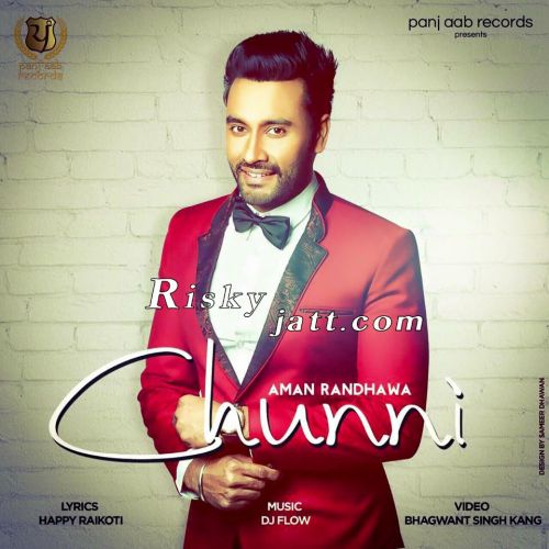 Chunni Aman Randhawa mp3 song ringtone, Chunni Aman Randhawa Ringtone Download - RiskyJatt.Com