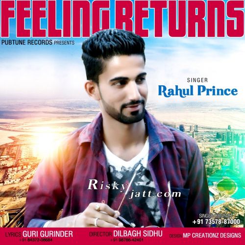 Feeling Returns Rahul Prince mp3 song ringtone, Feeling Returns Rahul Prince Ringtone Download - RiskyJatt.Com