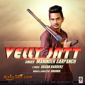 Velly Jatt Maninder Sarpanch mp3 song ringtone, Velly Jatt Maninder Sarpanch Ringtone Download - RiskyJatt.Com