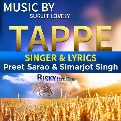 Tappe Simarjot Singh ,  Preet Sarao mp3 song ringtone, Tappe Simarjot Singh ,  Preet Sarao Ringtone Download - RiskyJatt.Com