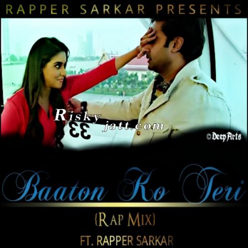 Baato Ko Teri ( Rap Mix ) Rapper Sarkar mp3 song ringtone, Baato Ko Teri ( Rap Mix ) Rapper Sarkar Ringtone Download - RiskyJatt.Com