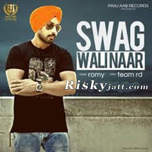 Swag Vali Naar Romy mp3 song ringtone, Swag Vali Naar Romy Ringtone Download - RiskyJatt.Com