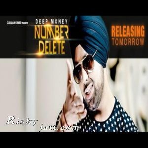 Number Delete Deep Money mp3 song ringtone, Number Delete Deep Money Ringtone Download - RiskyJatt.Com