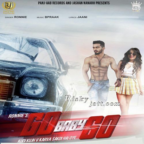 Go Baby Go Ronnie mp3 song ringtone, Go Baby Go Ronnie Ringtone Download - RiskyJatt.Com